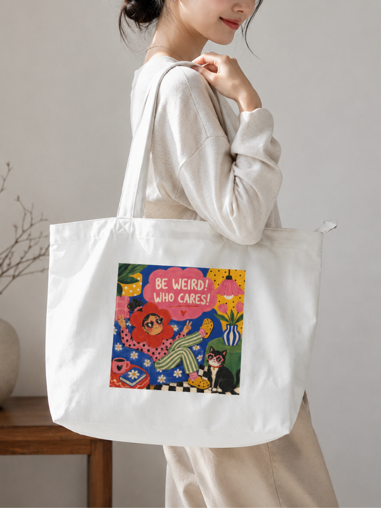 BE WEIRD WHO CARES TOTE